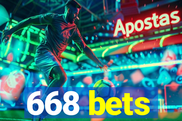 668 bets